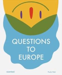 Questions to Europe