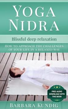 Yoga Nidra : Blissful deep relaxation