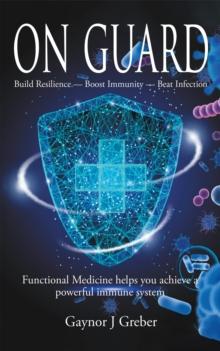 On Guard : Build Resilience - Boost Immunity - Beat Infection