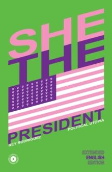 She, the President. : A Presidency as Precedent