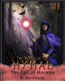 The Warlock of Hymal - Book II: The Fall of Hocatin