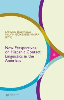 New Perspectives on Hispanic Contact Linguistics in the Americas