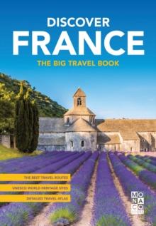 Discover France : The Big Travel Book