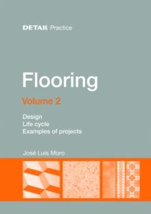 Flooring Volume 2 : Design, Life cycle, Case studies