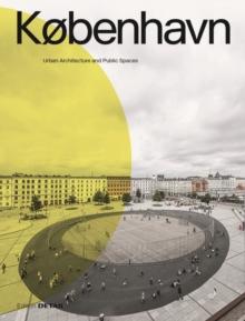 KOBENHAVN. Urban Architecture and Public Spaces