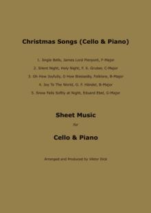 Christmas Songs : Sheet Music for Cello & Piano