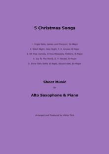 5 Christmas Songs : Sheet Music for Alto Saxophone & Piano