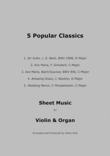 5 Popular Classics : Sheet Music for Violin and Organ