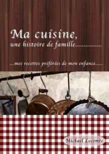 Ma cuisine, une histoire de famille