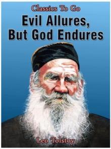 Evil Allures, But God Endures