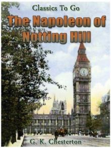 The Napoleon of Notting Hill