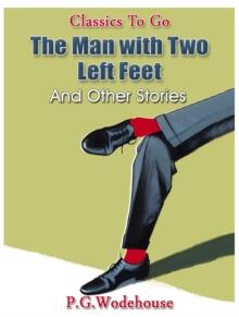 The Man with Two Left Feet, and Other Stories