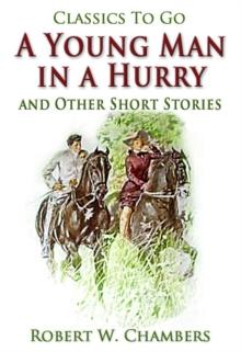 A Young Man in a Hurry / and Other Short Stories