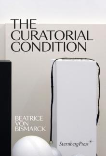 The Curatorial Condition