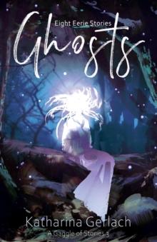 Ghosts: Eight Eerie Stories