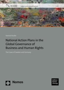 National Action Plans in the Global Governance of Business and Human Rights : The Cases of Sweden and Germany