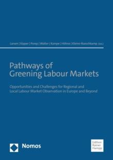 Pathways of Greening Labour Markets : Opportunities and Challenges for Regional and Local Labour Market Observation in Europe and Beyond