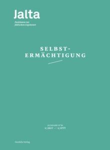 Selbstermachtigung : Jalta. Positionen zur judischen Gegenwart 01