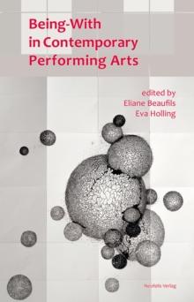 Being-With in Contemporary Performing Arts