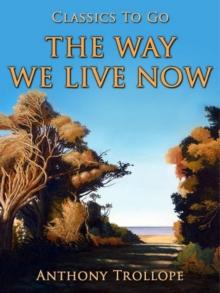 The Way We Live Now