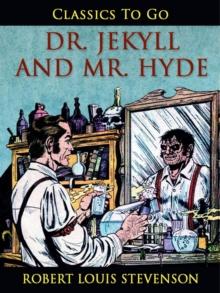 Dr. Jekyll and Mr. Hyde