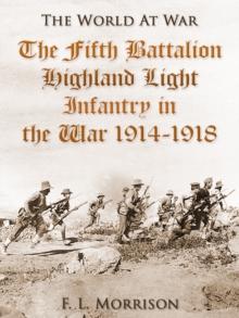 The Fifth Battalion Highland Light Infantry in the War 1914-1918