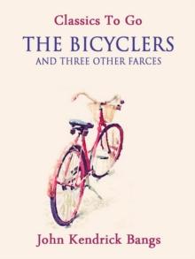 The Bicyclers and Three Other Farces