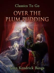 Over the Plum Pudding