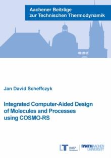 Integrated Computer-Aided Design of Molecules and Processes using COSMO-RS