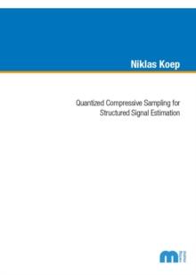 Quantized Compressive Sampling for Structured Signal Estimation