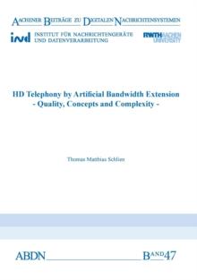 HD Telephony by Artificial Bandwidth Extension : Quality, Concepts and Complexity