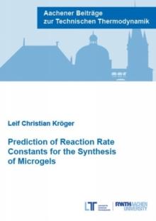 Prediction of Reaction Rate Constants for the Synthesis of Microgels