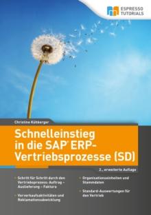 Schnelleinstieg in die SAP ERP-Vertriebsprozesse (SD) - 2., erweiterte Auflage