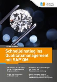 Schnelleinstieg ins Qualitaetsmanagement mit SAP QM