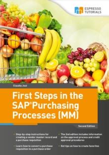 First Steps in the SAP Purchasing Processes (MM) - 2nd edition