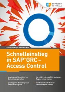 Schnelleinstieg in SAP GRC - Access Control