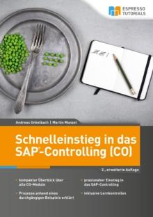 Schnelleinstieg in das SAP-Controlling (CO) - 2., erweiterte Auflage