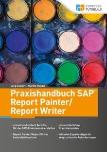 Praxishandbuch SAP Report Painter/Report Writer