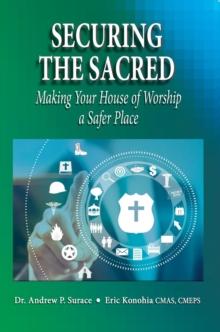 Securing the Sacred : Making Your House of Worship a Safer Place