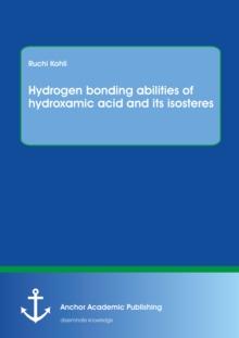 Hydrogen bonding abilities of hydroxamic acid and its isosteres