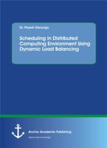 Scheduling in Distributed Computing Environment Using Dynamic Load Balancing