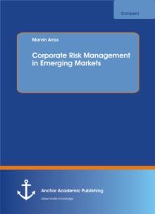 Corporate Risk Management in Emerging Markets