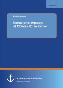 Trends and impacts of China's FDI in Kenya