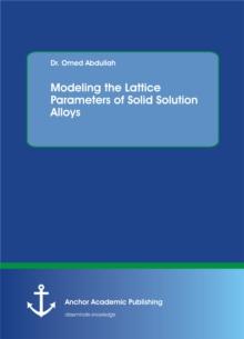 Modeling the Lattice Parameters of Solid Solution Alloys