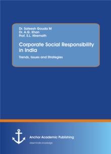 Corporate Social Responsibility in India. Trends, Issues and Strategies