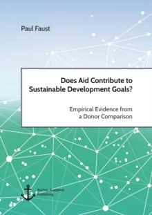 Does Aid Contribute to Sustainable Development Goals? Empirical Evidence from a Donor Comparison