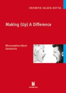 Making (Up) A Difference : Misconceptions About Genderlects