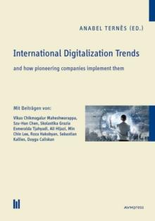 International Digitalization Trends : and how pioneering companies implement them