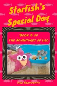 Starfish's Special Day : The Adventures of Leo