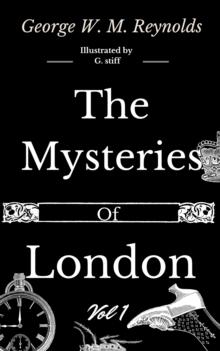 The Mysteries of London Vol 1 of 4